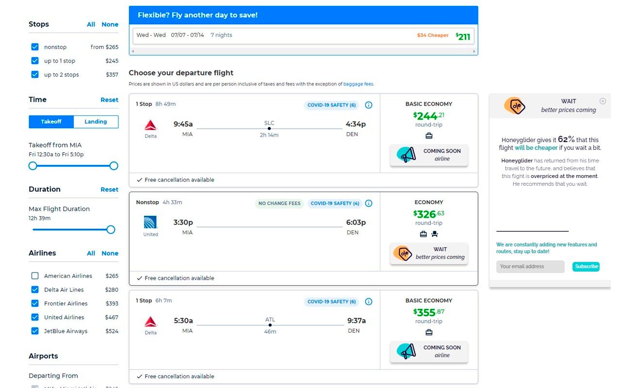 Users can find the most affordable flights.