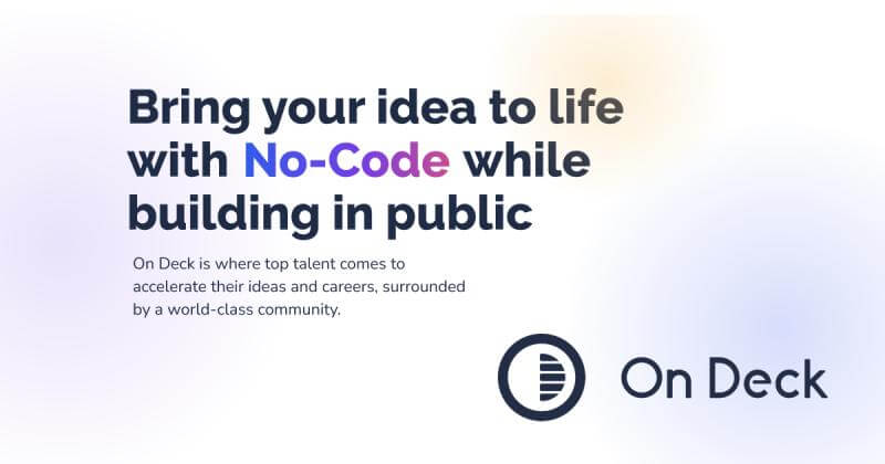 Become a no-code founder with On Deck.