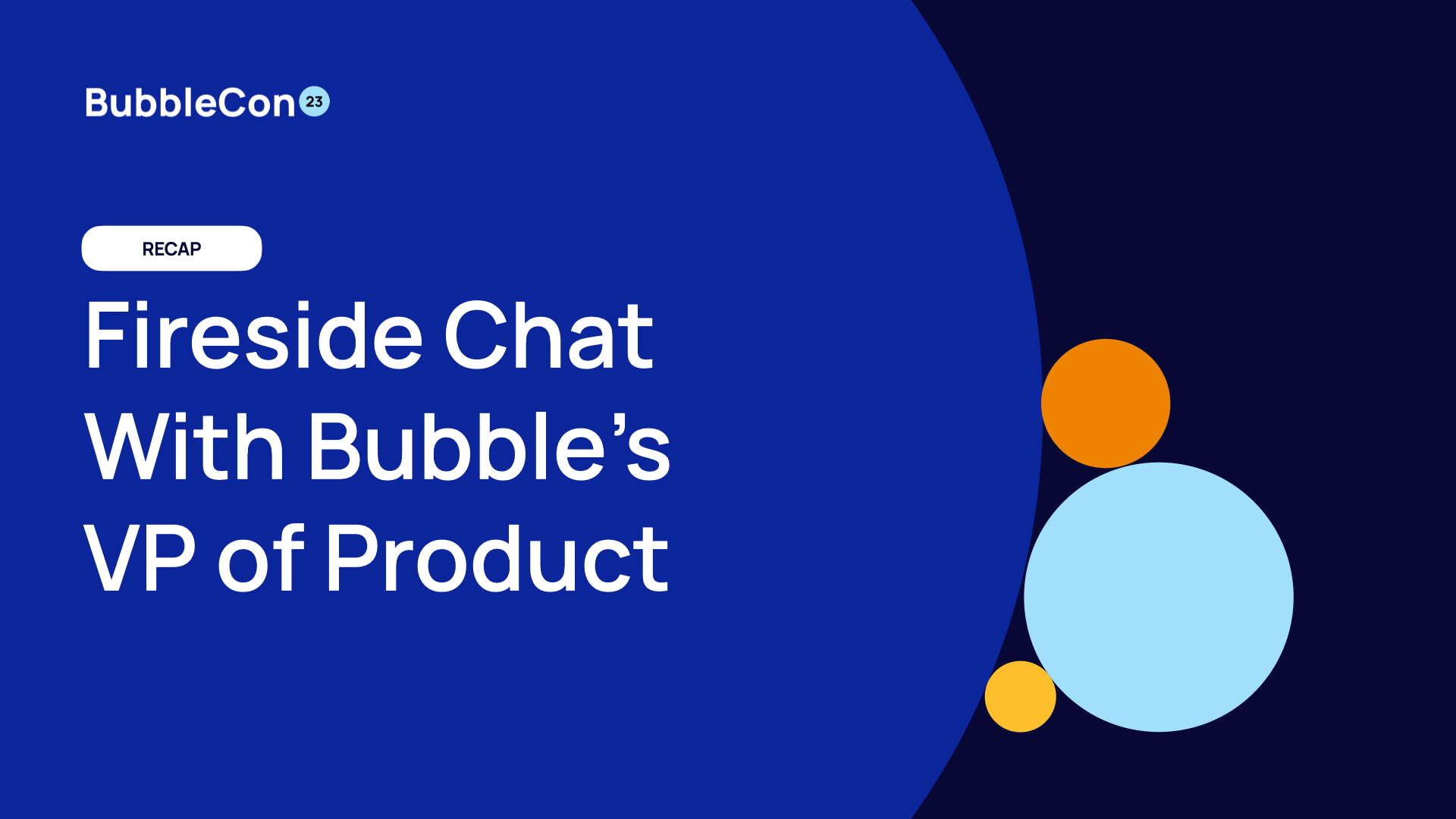 Fireside Chat: Mapa drogowa produktów Bubble