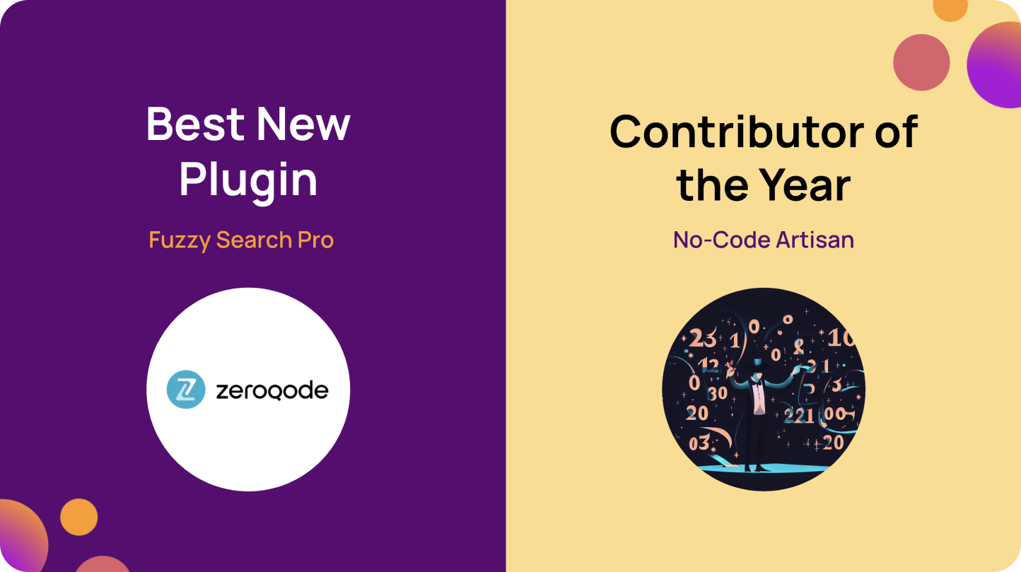 Best New Plugin Fuzzy Search Pro and Contributor of the Year No-Code Artisan