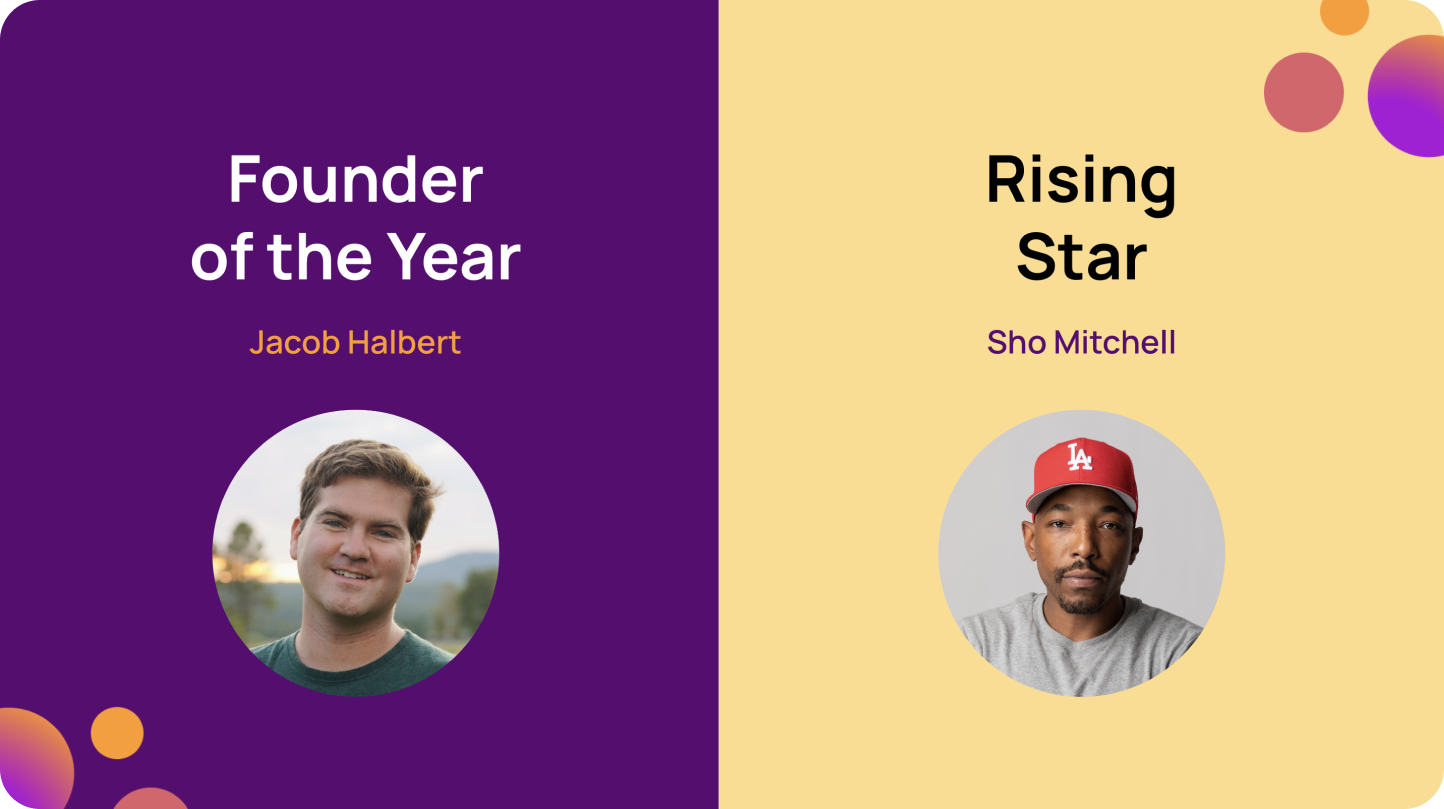 Founder of the Year Jacob Halbert and Rising Star Sho Mitchell