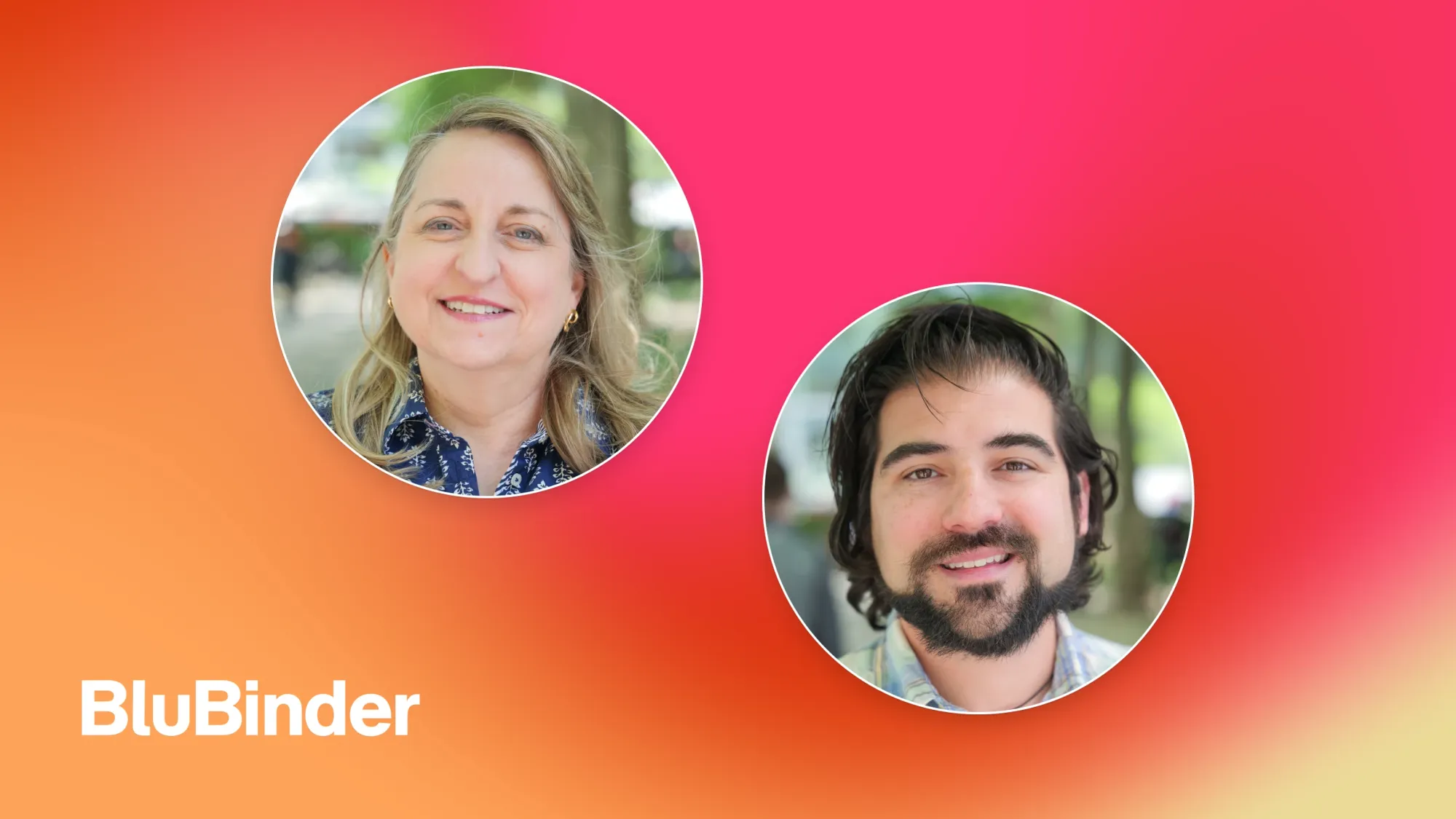 BluBinder logo with two circular headshots of a smiling blonde woman and a smiling dark-haired man on a pink-orange gradient background