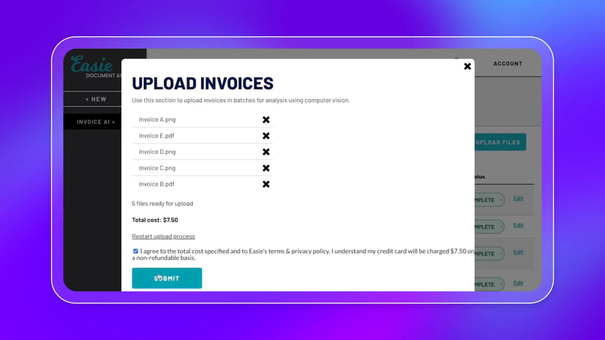 Easie invoice AI dashboard modal titled Upload Invoices showing 5 files ready, total cost $7.50, checkbox agreement and Submit button