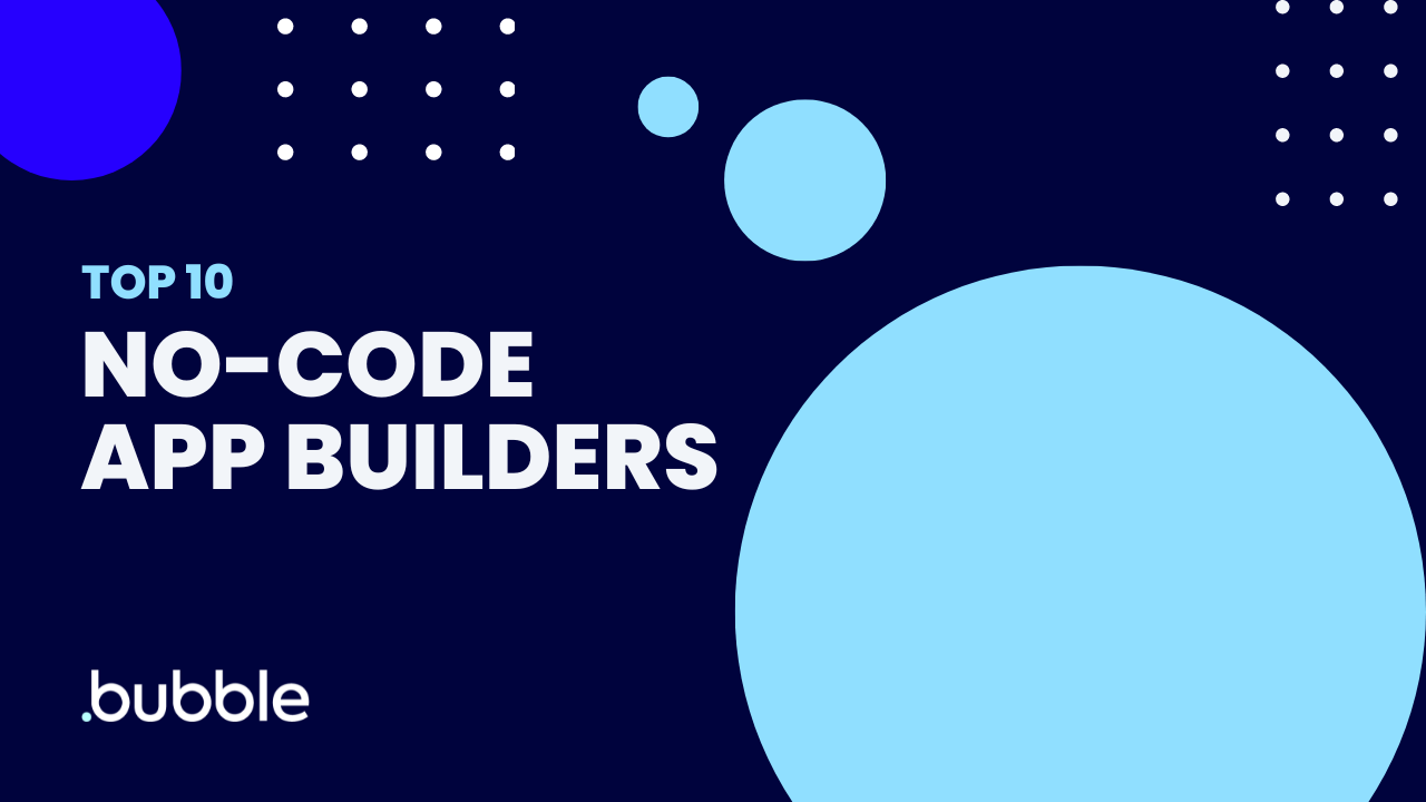The 8 best no-code app builders in 2023