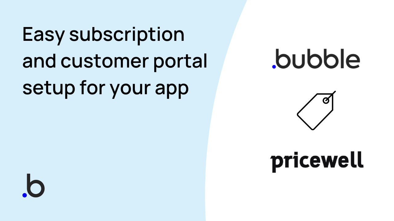 Bubble + PriceWell: Manage Stripe subscriptions without code