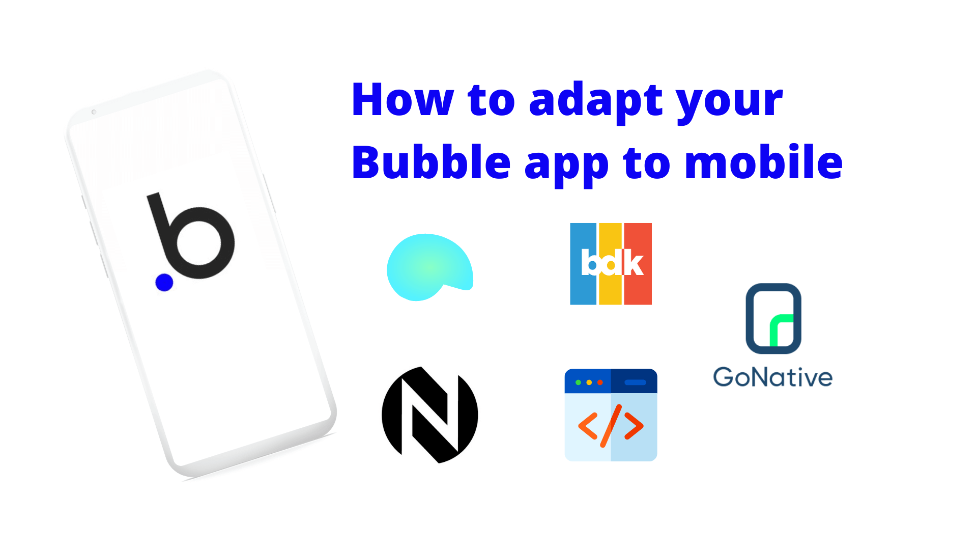 How to Adapt Your Bubble App to Mobile