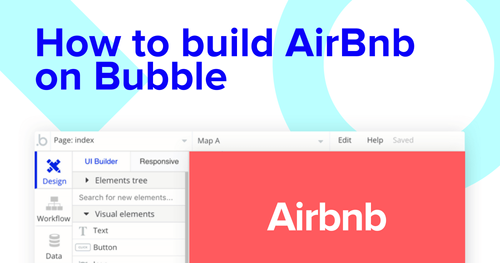 Building an Airbnb clone with Bubble editor.