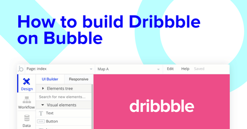 Build a Dribbble clone on Bubble.