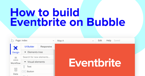 Building an Eventbrite clone with Bubble editor.