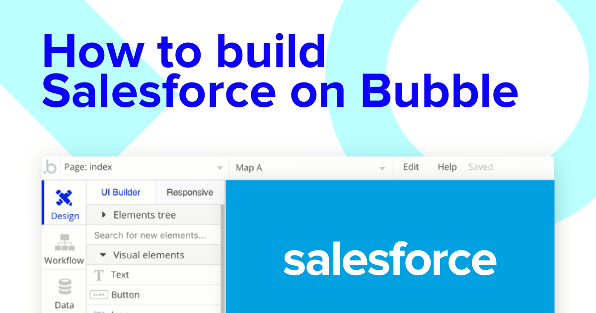 Building a Salesforce clone with Bubble editor.