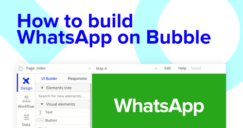 Building a WhatsApp clone with Bubble editor.