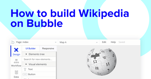 Building a Wikipedia clone with Bubble editor.