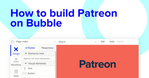 Build no-code Patreon clone with Bubble.