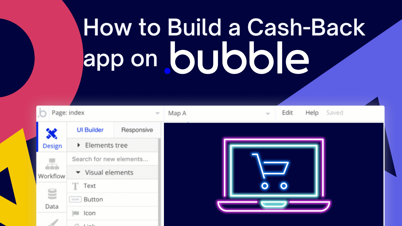 https://bubble.io/blog/content/images/size/w600/2023/07/how-to-build-cashback-app.png