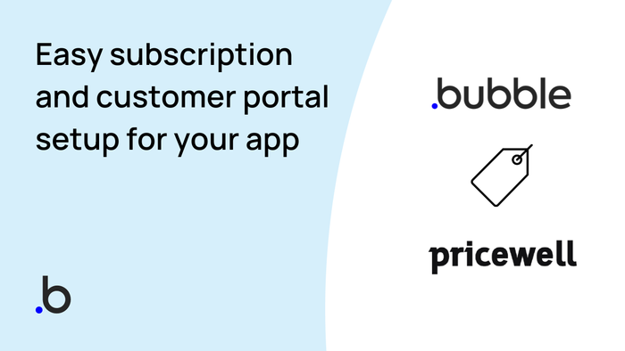 Bubble + Pricewell: Manage Stripe Subscriptions Without Code