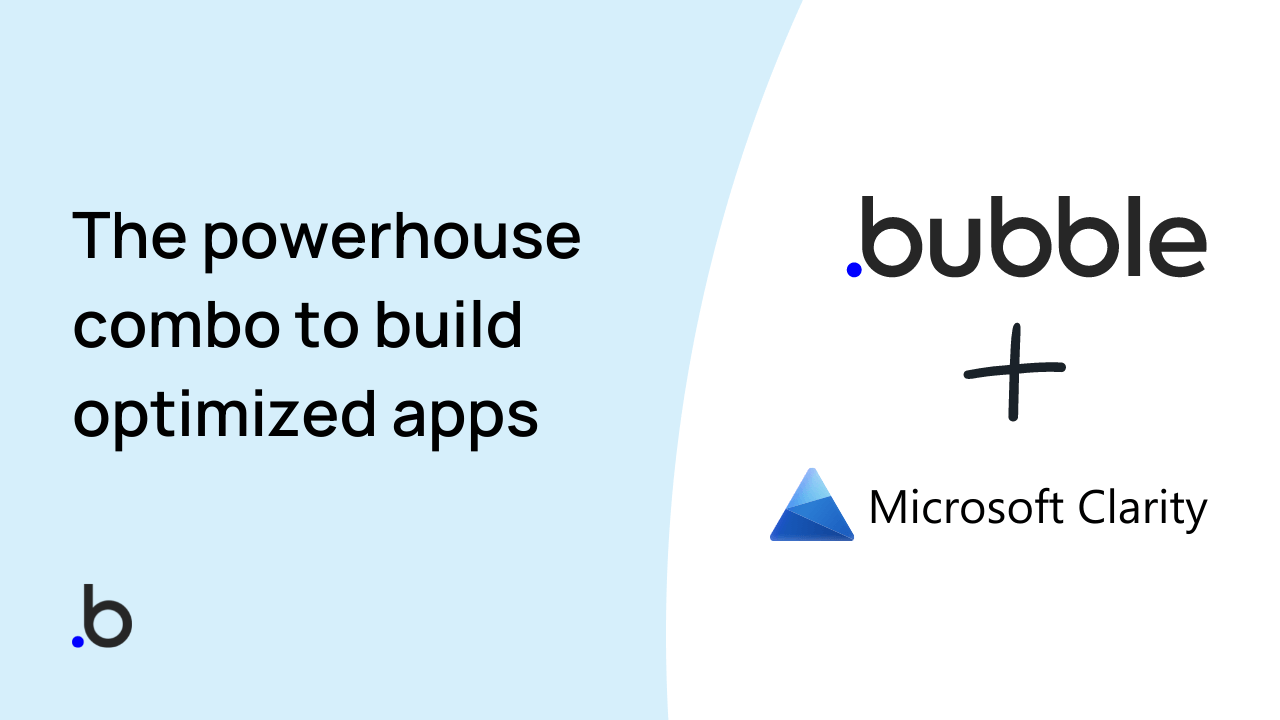 Microsoft Clarity & Bubble: Behavioral Analytics for Optimized No-Code Apps